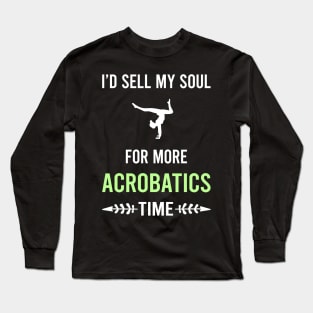 My Soul Acrobatics Acrobatic Long Sleeve T-Shirt